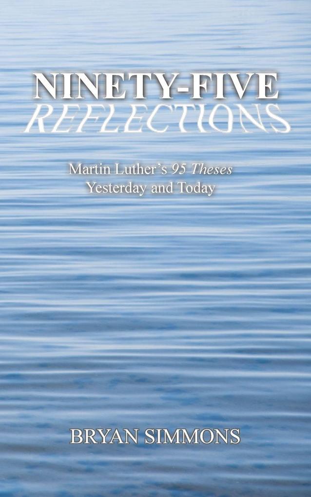 Ninety-Five Reflections