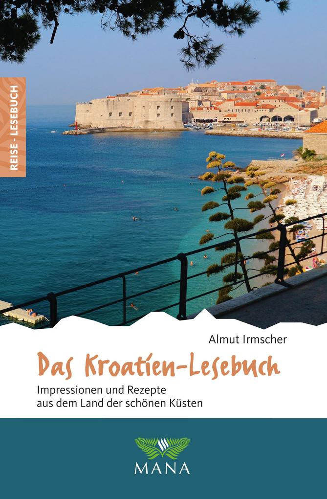Mana Verlag Das Kroatien-Lesebuch
