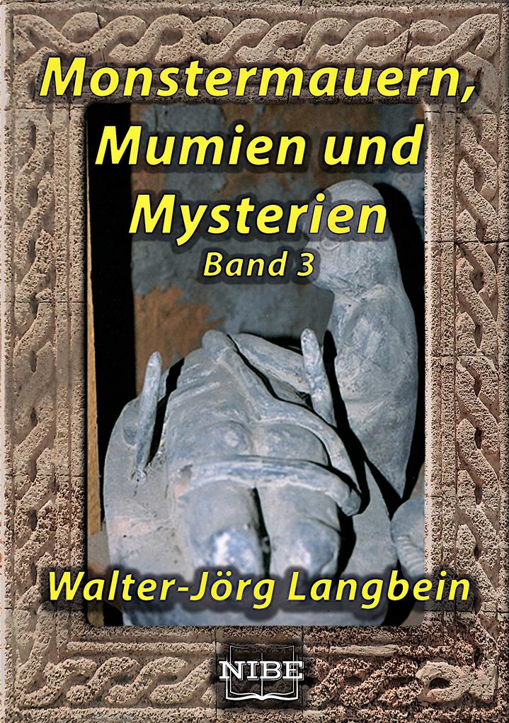 Monstermauern Mumien und Mysterien Band 3