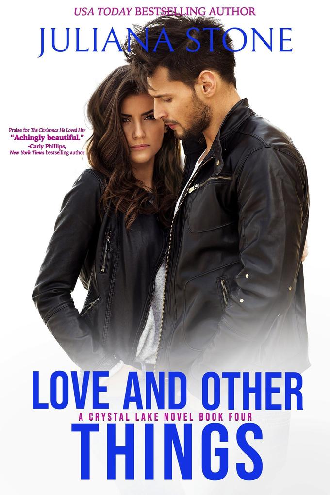 Love And Other Things (A Crystal Lake Novel #4)