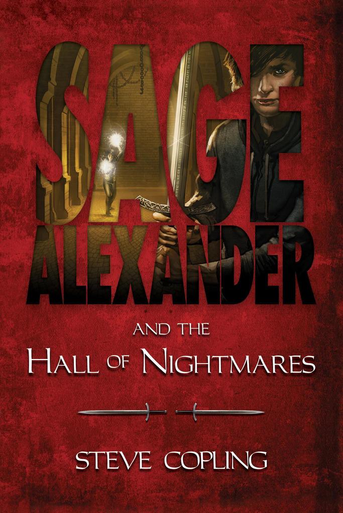 Sage Alexander and the Hall of Nightmares (Sage Alexander Series #1)