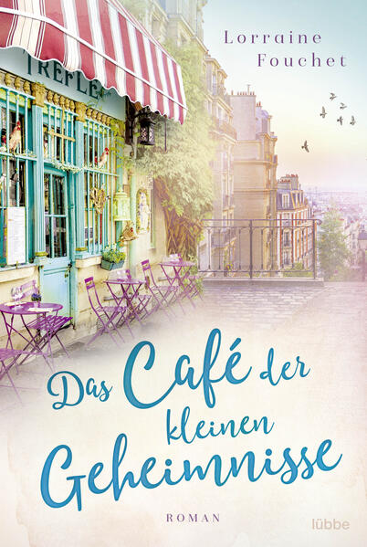 Das Café der kleinen Geheimnisse - Lorraine Fouchet