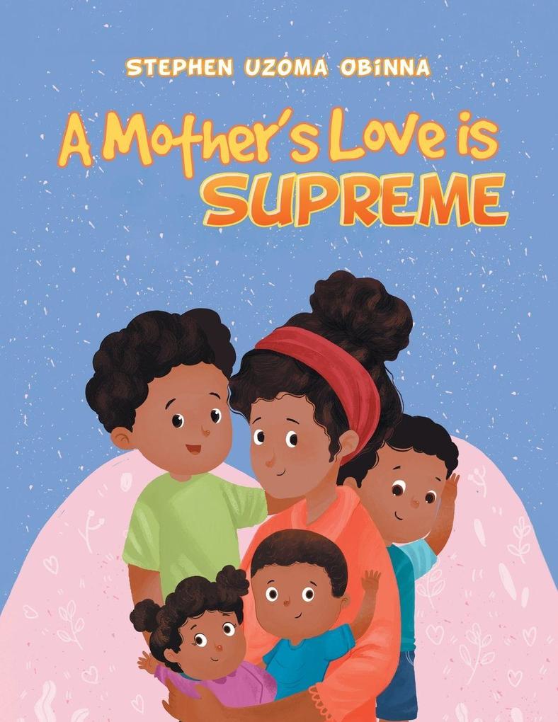 A Mother's Love Is Supreme