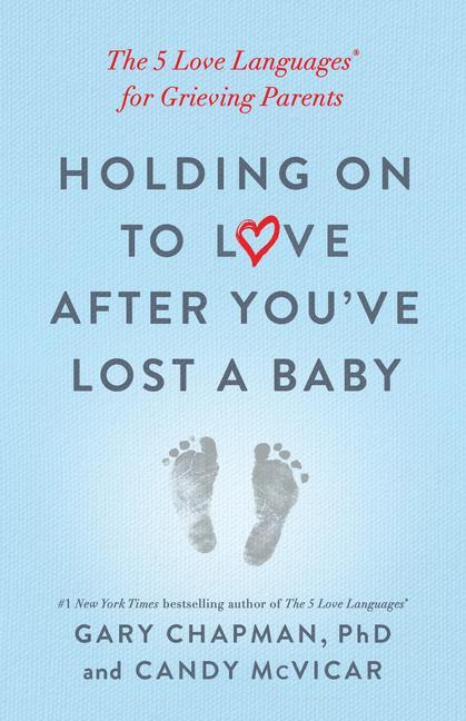 Holding on to Love After You‘ve Lost a Baby