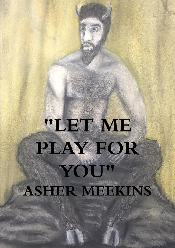 'LET ME PLAY FOR YOU'
