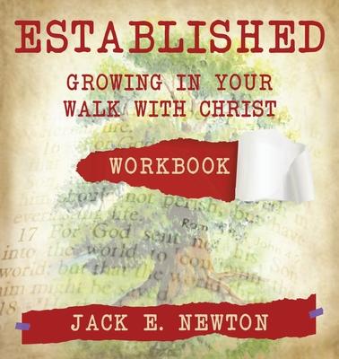 Established: Growing In Your Walk With Christ Companion Workbook