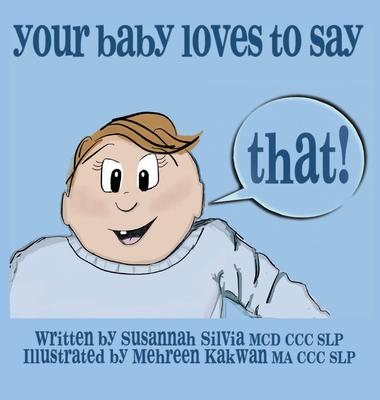 Your Baby Loves to Say THAT!