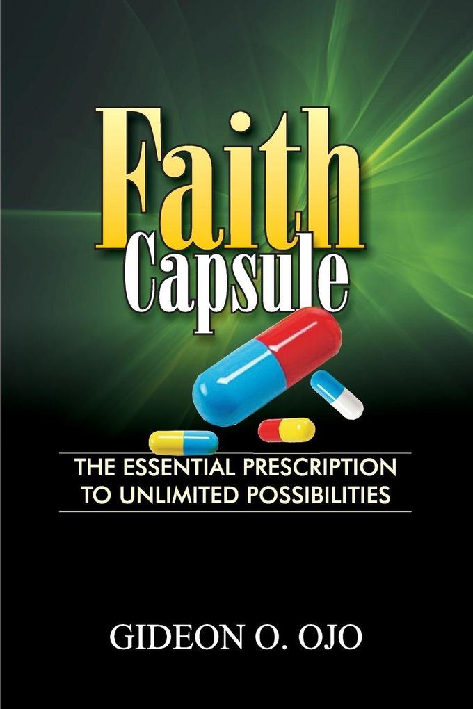 FAITH CAPSULE