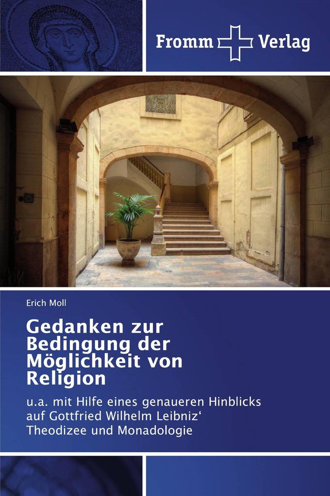 Gedanken zur Bedingung der Möglichkeit von Religion