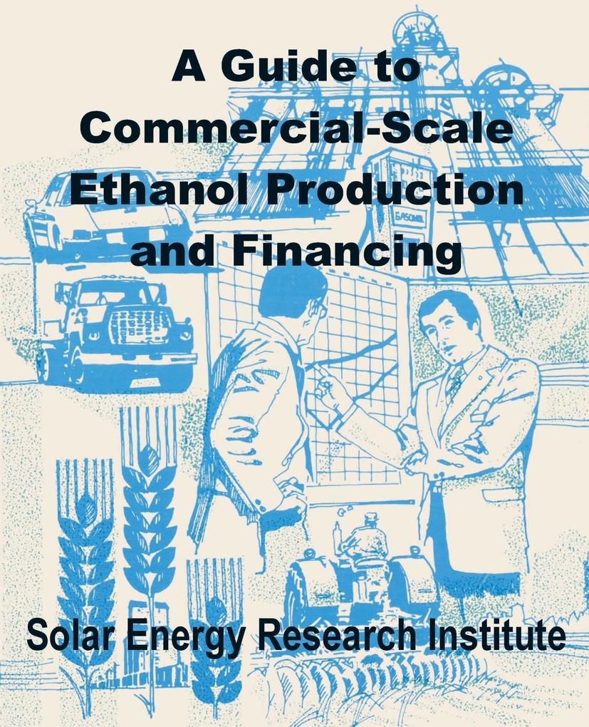 Guide to Commercial-Scale Ethanol Production and Financing A
