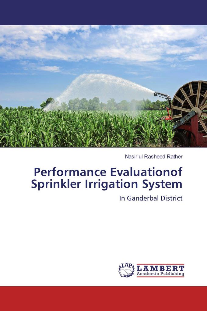 Performance Evaluationof Sprinkler Irrigation System