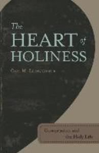 The Heart of Holiness: Compassion and the Holy Life