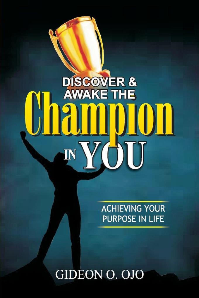 DISCOVER & AWAKE THE CHAMPION IN YOU