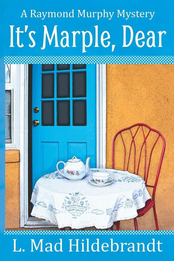 It's Marple Dear