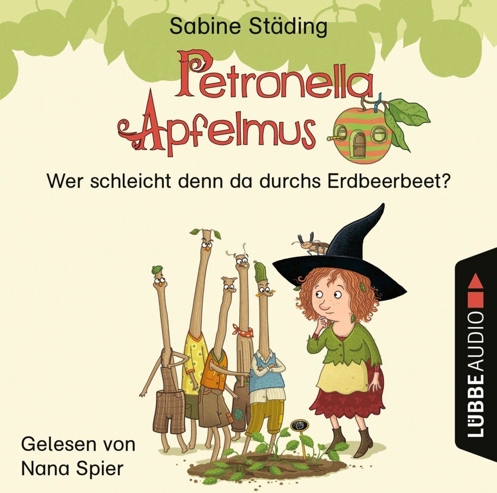 Petronella Apfelmus - Wer schleicht denn da durchs Erdbeerbeet?1 Audio-CD