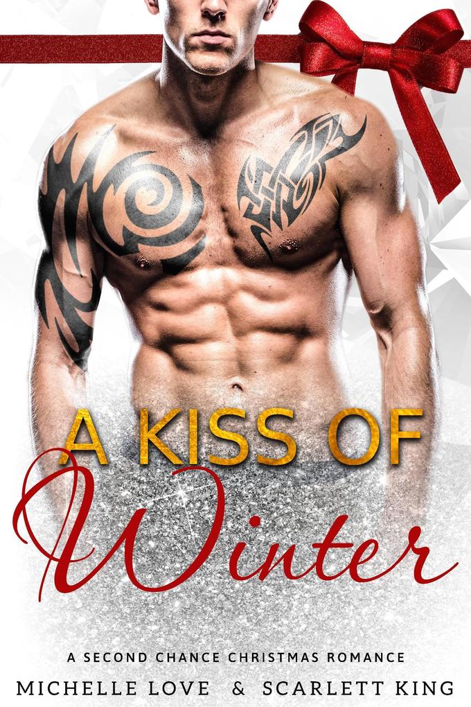 A Kiss of Winter: A Second Chance Christmas Romance (Dreams Fulfilled #3)