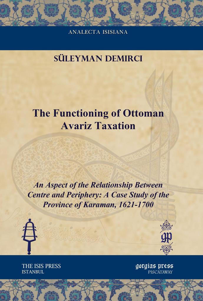 The Functioning of Ottoman Avariz Taxation
