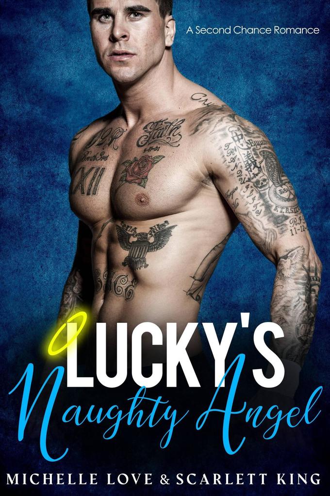 Lucky‘s Naughty Angel: A Second Chance Romance (Dreams Fulfilled #2)