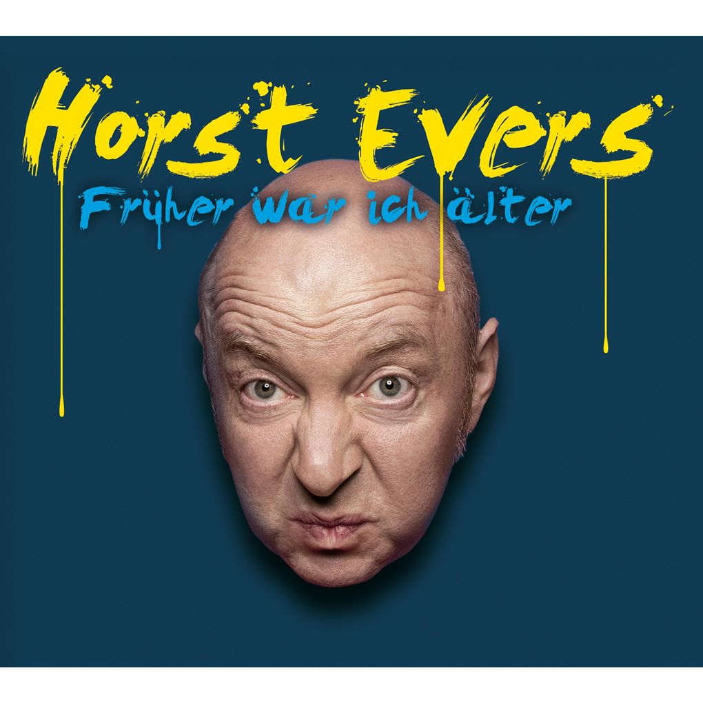 Horst Evers Früher war ich älter
