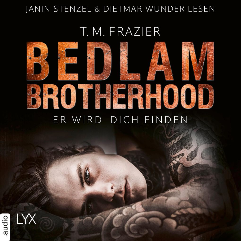Er wird dich finden - Bedlam Brotherhood Teil 1