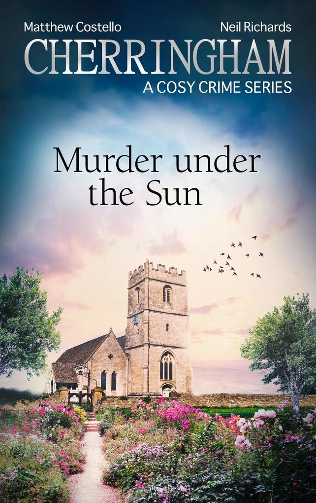 Cherringham - Murder under the Sun