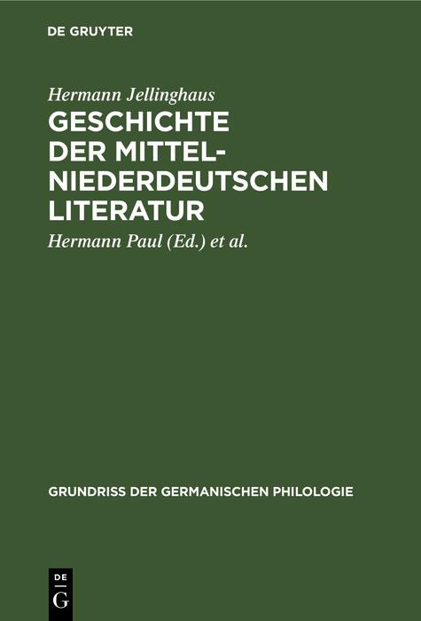 Geschichte der mittelniederdeutschen Literatur - Hermann Jellinghaus