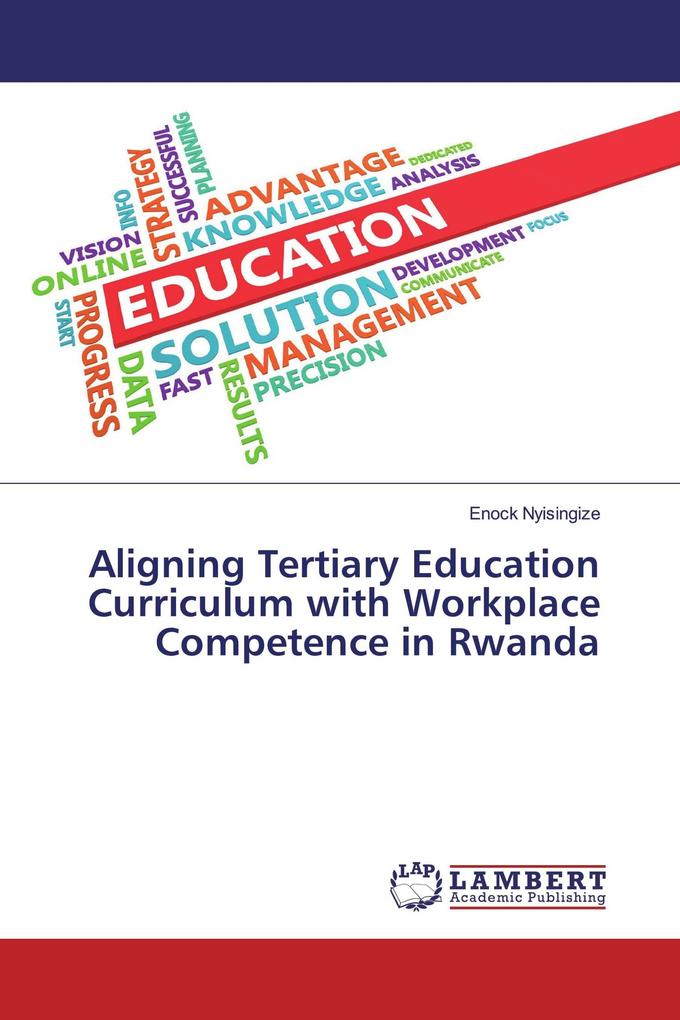 Aligning Tertiary Education Curriculum with Workplace Competence in Rwanda