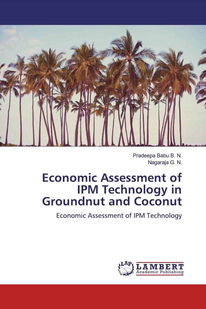 Economic Assessment of IPM Technology in Groundnut and Coconut