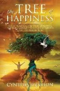 The Tree of Happiness: Seven Practical Steps for Educating Empowering and Encouraging Others with Mental Illness.