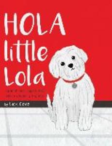 Hola Little Lola: Spanish and English ABC