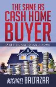 The Same As Cash Home Buyer: A Better Way To Buy A Home