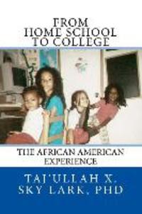 From Home School to College: The African American Experience