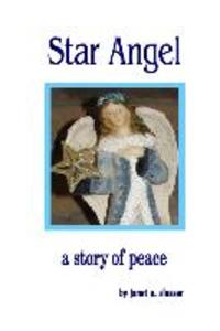 Star Angel: A Story of Peace