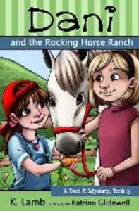 Dani and the Rocking Horse Ranch
