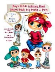 Sherri Baldy My-Besties Boys Rule Coloring Book: Now Sherri Baldy‘s Bestie Boys are available as a coloring book!
