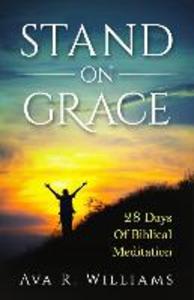 Stand On Grace: 28 Days of Biblical Meditation