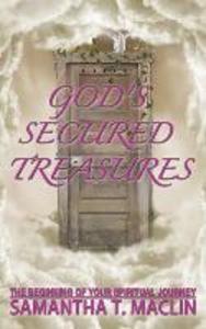 God‘s Secured Treasures: The Beginning of Your Spiritual Journey