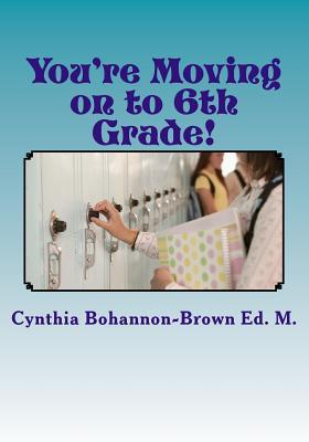 You‘re Moving on to 6th Grade! Ways to Ease Your Transition into Middle School