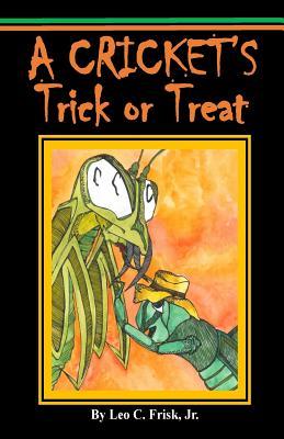 A Cricket‘s Trick or Treat