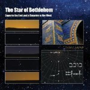 The Star of Bethlehem: Signs in the East and a Surprise in the West