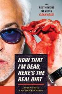 Now That I‘m Dead Here‘s The Real Dirt: The Posthumous Memoirs of Johnny Fratto