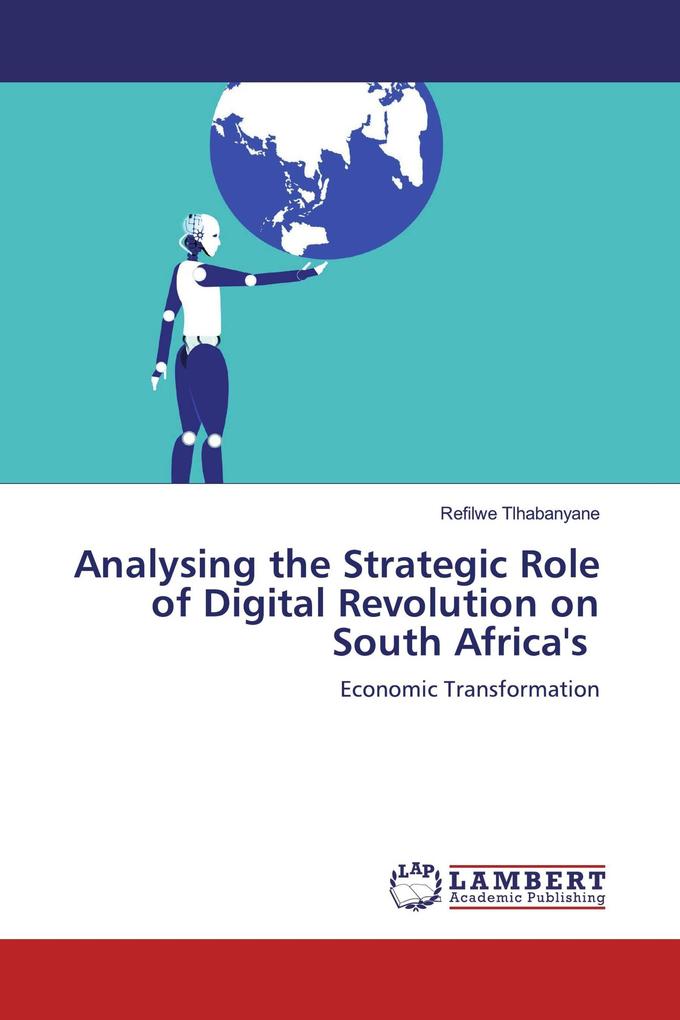 Analysing the Strategic Role of Digital Revolution on South Africa's