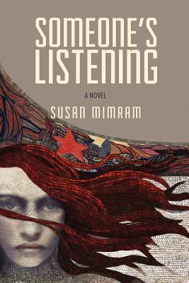 Someone‘s Listening: An emotional tale of love and betrayal with a twist