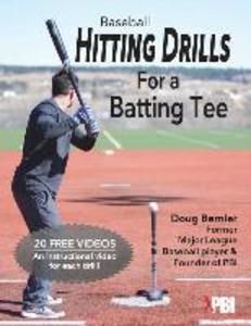 Baseball Hitting Drills for a Batting Tee: Practice Drills for Baseball Book 1 (Edition 2)