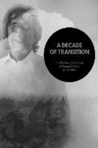 A Decade of Transition: A Collection of the Poems of David Williams 2004-2014