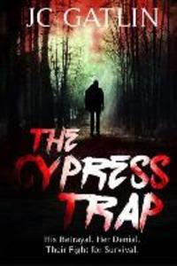 The Cypress Trap: A Suspense Thriller