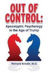 Out of Control: Apocalyptic Psychology in the Age of Trump
