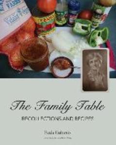 The Family Table: Recollections and Recipes