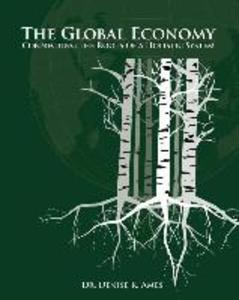 The Global Economy: Connecting the Roots of a Holistic System