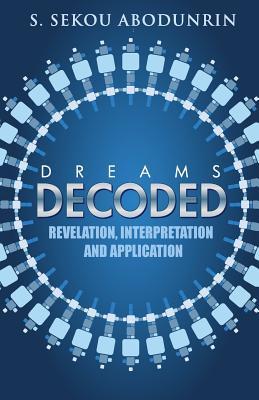 Dreams Decoded: Revelation Interpretation & Application